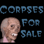 Corpses For Sale