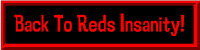 Back To Red's Insanity!