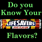 Do You Know Your LifeSavers Flavors?